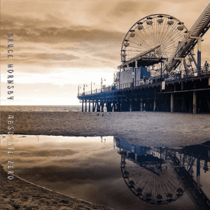 Bruce Hornsby: Absolute Zero